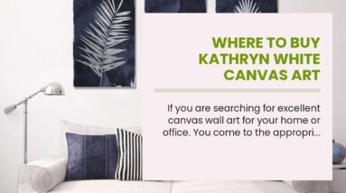 Where To Buy Kathryn White Canvas Art 6 Where To Buy Kathryn White Canvas Art