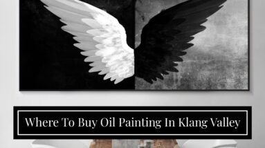 Where To Buy Oil Painting In Klang Valley 12 Where To Buy Oil Painting In Klang Valley