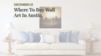 Where To Buy Wall Art In Austin 14 Where To Buy Wall Art In Austin