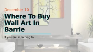 Where To Buy Wall Art In Barrie 8 Where To Buy Wall Art In Barrie