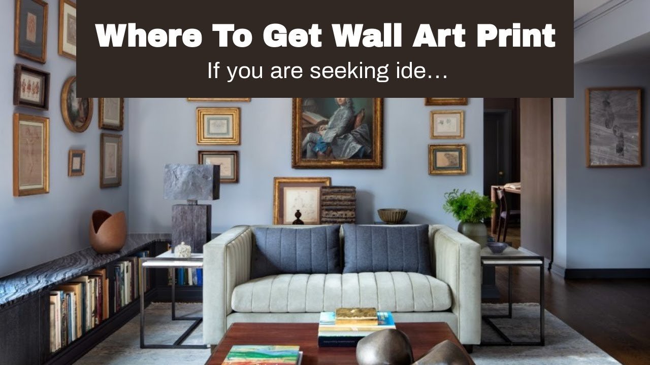 Where To Get Wall Art Print