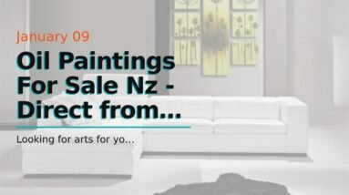 Oil Paintings For Sale Nz - Direct from Wholesaler 6 Oil Paintings For Sale Nz - Direct from Wholesaler