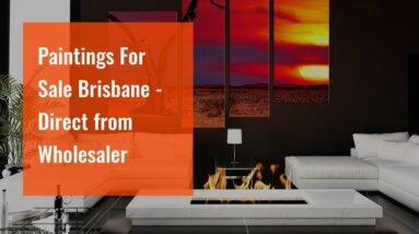 Paintings For Sale Brisbane - Direct from Wholesaler 4 Paintings For Sale Brisbane - Direct from Wholesaler