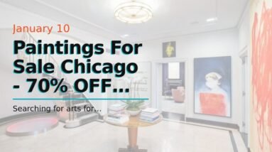 Paintings For Sale Chicago - 70% OFF Gallery Price 14 Paintings For Sale Chicago - 70% OFF Gallery Price
