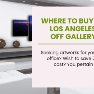 Where To Buy Art In Los Angeles - 70% OFF Gallery Price