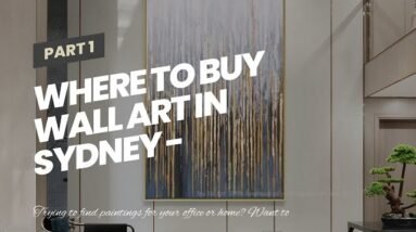 Where To Buy Wall Art In Sydney - Wholesale Price 8 Where To Buy Wall Art In Sydney - Wholesale Price