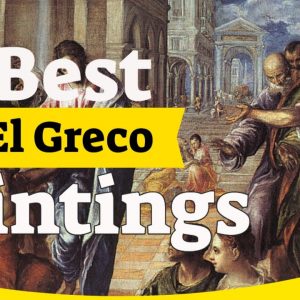 El Greco Paintings - 20 Most Famous El Greco Paintings