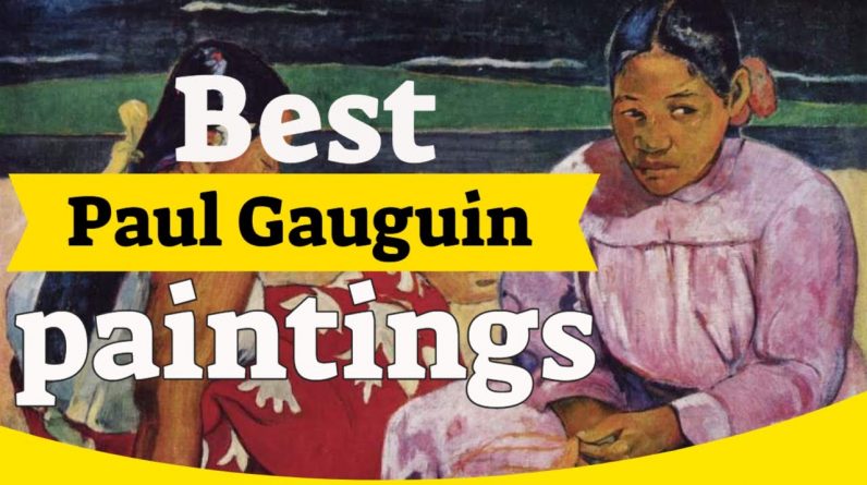 Paul Gauguin Paintings - 20 Most Famous Paul Gauguin Paintings