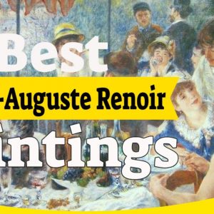 Pierre Auguste Renoir Paintings - 20 Most Famous Renoir Paintings