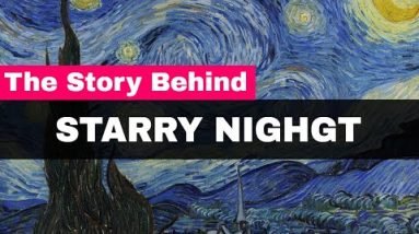 Van Gogh Starry Night - The Story Behind Van Gogh Starry Night Painting 20 Van Gogh Starry Night - The Story Behind Van Gogh Starry Night Painting