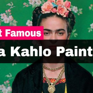 Frida Kahlo Paintings - 10 Most Famous Frida Kahlo Paintings