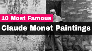 10 Most Famous Claude Monet Paintings
