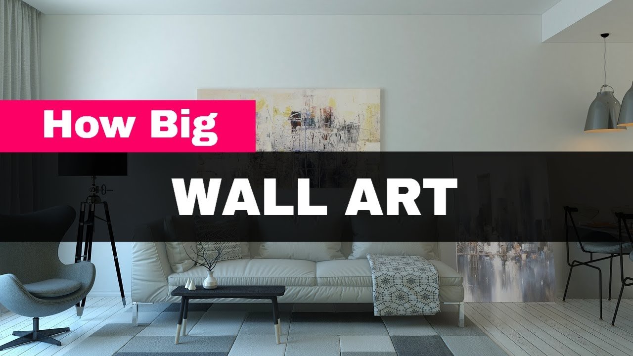 How Big Should Wall Art Be? - Finding The Perfect Size